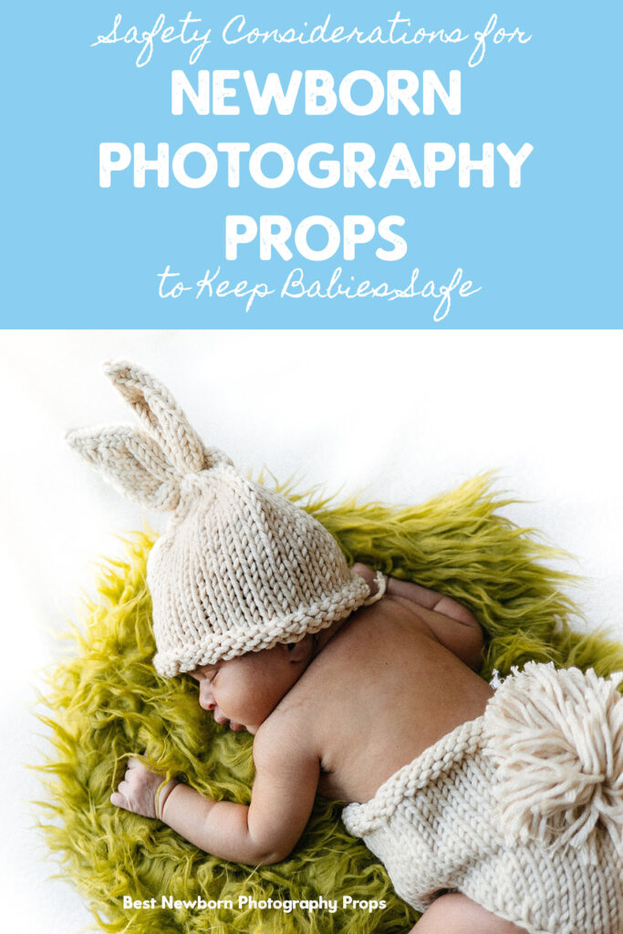 Safety Considerations for Newborn Photography Props