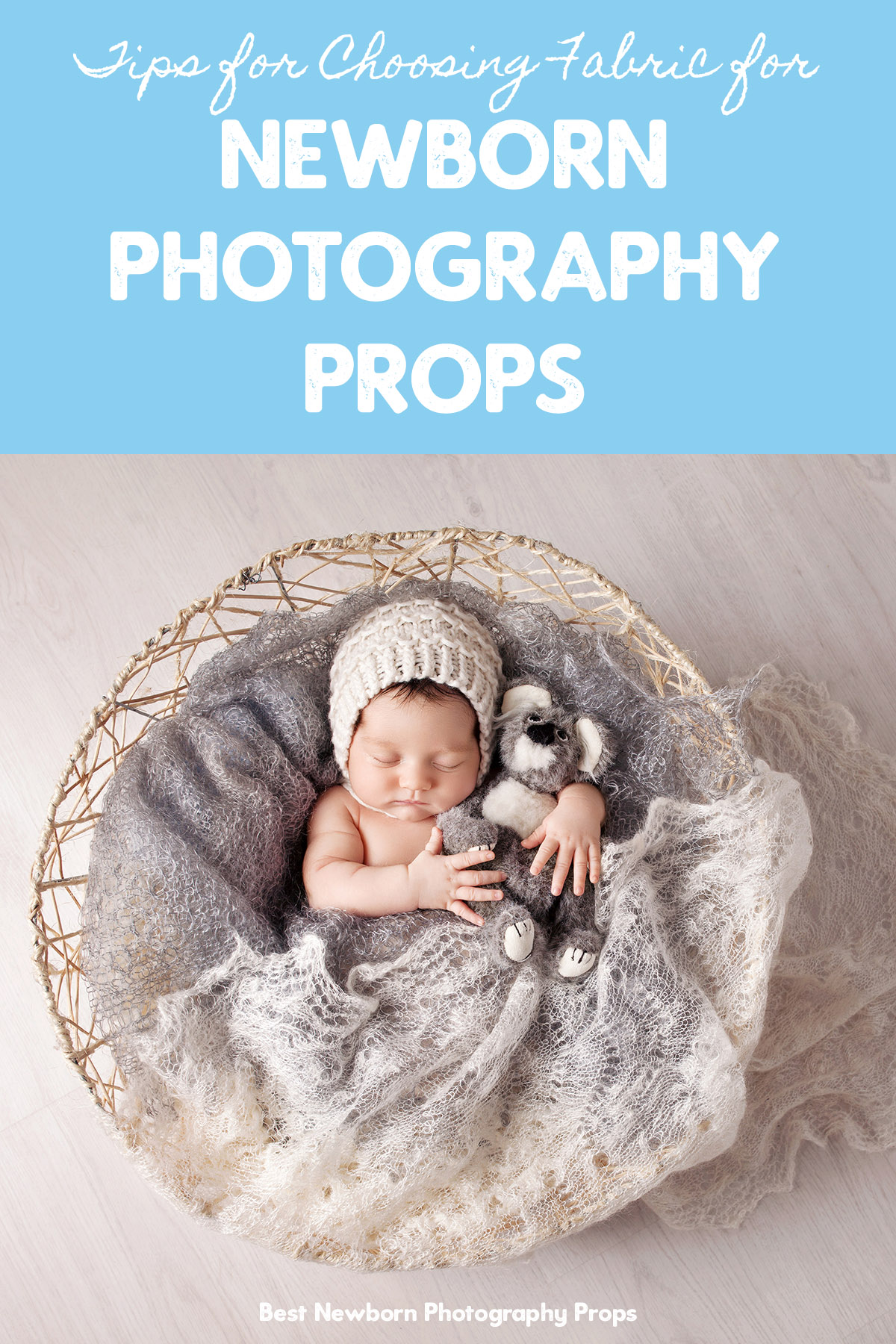 How to Choose Fabric for Newborn Photography Props Best Newborn